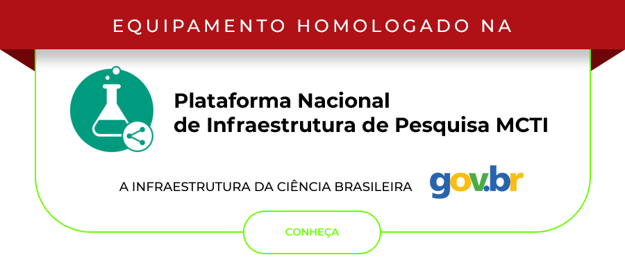 Equipamento homologado na plataforma nacional de infraestrutura de pesquisa MCTI